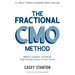 The Fractional CMO Method: Attract, Convert and Serve High-Paying Clients On Your Terms