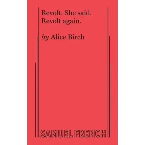 Revolt. She Said. Revolt Again.