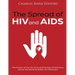 The Spread of HIV and AIDS: The History of the HIV Virus and the Rise of Infections across the World