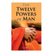 The Twelve Powers of Man