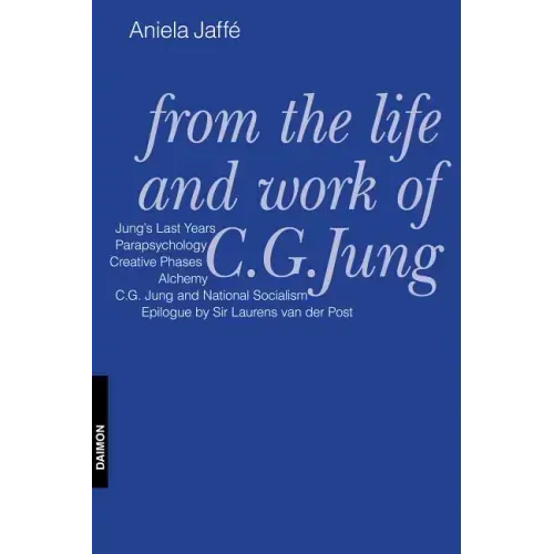 From the Life and Work of C.G. Jung