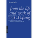 From the Life and Work of C.G. Jung