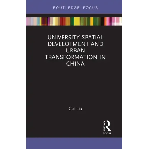 University Spatial Development and Urban Transformation in China