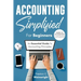 Accounting Simplified for Beginners: Guide to Accounting for Small Businesses and Entrepreneurs: An Essential Guide to Accounting Principles