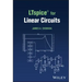 Ltspice(r) for Linear Circuits