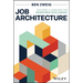 Job Architecture: Building a Language for Workforce Intelligence