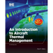 An Introduction to Aircraft Thermal Management