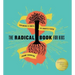 The Radical Book for Kids: Exploring the Roots and Shoots of Faith