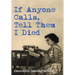 If Anyone Calls, Tell Them I Died: A Memoir
