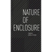 Nature of Enclosure