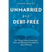 Unmarried and Debt-Free: Ten Things Every Unmarried Man and Woman Should Know about Money