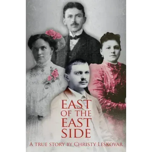 East of the East Side: A True Story