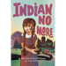 Indian No More