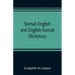 Somali-English and English-Somali dictionary