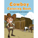 Cowboy Coloring Book: The Rodeo Edition with Horses