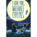 I Love You, Michael Collins