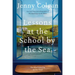 Lessons at the School by the Sea: The Third School by the Sea Novel