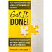 Get It Done!: Beat Procrastination and Achieve Better Work-Life Balance! Boost Your productivity And Work Smarter Using The 80/20 Principle!