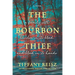 The Bourbon Thief: A Southern Gothic Novel