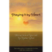 Playing It by Heart: Taking Care of Yourself No Matter What