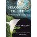 Belonging to Life: The Journey of Awakening