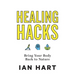 Healing Hacks: Bring Your Body Back to Nature