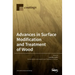 Advances in Surface Modification and Treatment of Wood