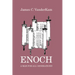 Enoch: A Man for All Generations