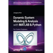 Dynamic System Modelling and Analysis with MATLAB and Python: For Control Engineers