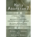 Holy Abortion? a Theological Critique of the Religious Coalition for Reproductive Choice