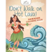 Don't Walk on Hot Lava! Hawaiian Coloring Book