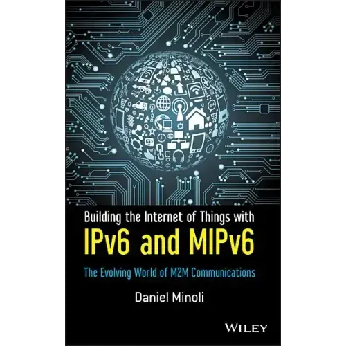 Building the Internet of Things with Ipv6 and Mipv6: The Evolving World of M2m Communications