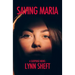Saving Maria: A Suspense Novel