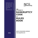 The Attorney's Bankruptcy Code and Rules Book (2021)