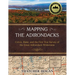Mapping the Adirondacks: Colvin, Blake, and the First True Survey of the Great Adirondack Wilderness