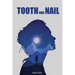 Tooth and Nail