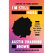 I'm Still Here (Adapted for Young Readers): Loving Myself in a World Not Made for Me