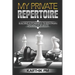My Private Repertoire: Building a Powerful Queen Pawn Opening for White