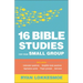 16 Bible Studies for Your Small Group
