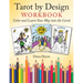 Tarot by Design Workbook: Color and Learn Your Way Into the Cards