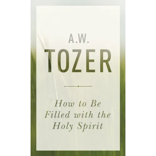 How to Be Filled with the Holy Spirit