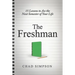The Freshman: 15 Lessons to Ace the Next Semester of Your Life