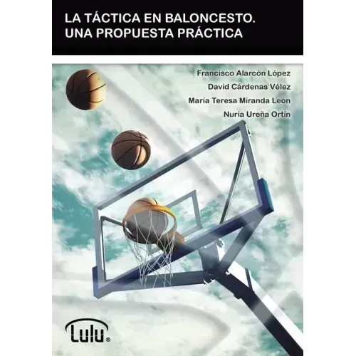La Táctica En Baloncesto. Una Propuesta Práctica