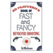Ed McGivern's Book of Fast and Fancy Revolver Shooting