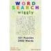 Word Search: Wiggly, 101 Puzzles, 2900 Words, Volume 23, Compact 5"x8" Size