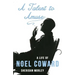A Talent to Amuse: A Life of Noel Coward
