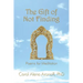 The Gift of Not Finding