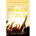 He Healed Them All: Accessing God's Grace for Divine Health and Healing