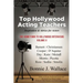 Top Hollywood Acting Teachers: Inspiration and Advice for Actors