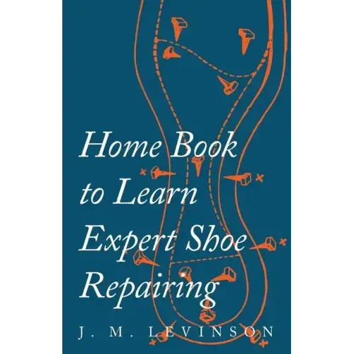 Home Book to Learn Expert Shoe Repairing